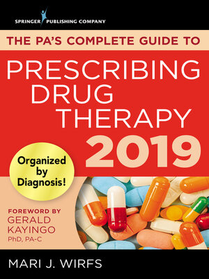 cover image of The PA's Complete Guide to Prescribing Drug Therapy 2019